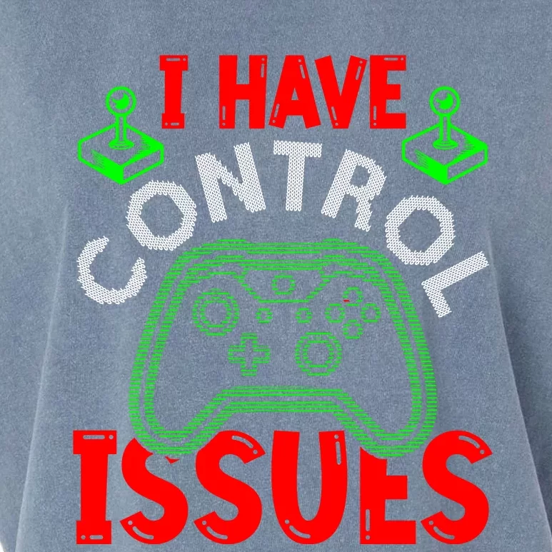 I Have Control Issues Gaming T Garment-Dyed Women's Muscle Tee