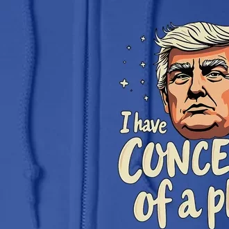 I Have Concepts Of A Plan Voting President Trump 2024 Full Zip Hoodie