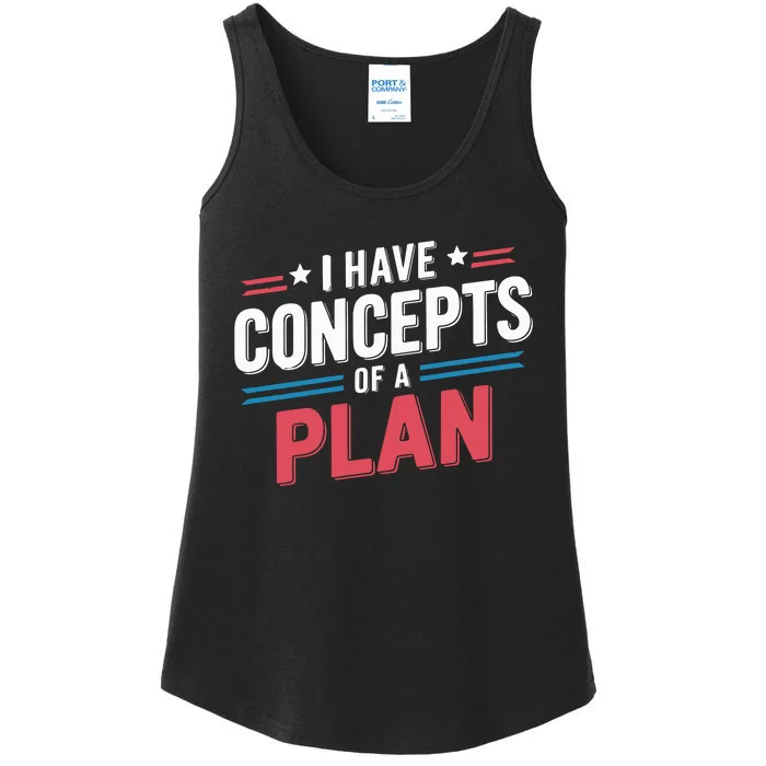 I Have Concepts Of A Plan Ladies Essential Tank