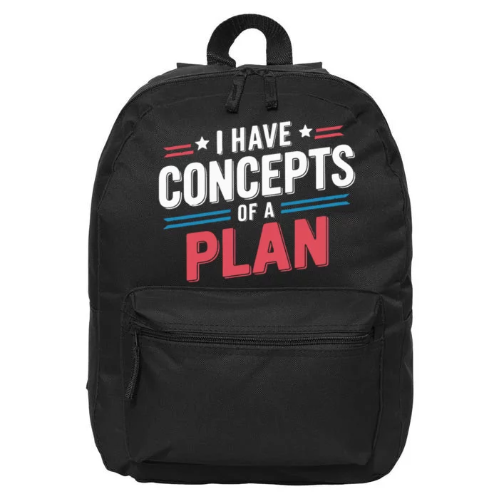 I Have Concepts Of A Plan 16 in Basic Backpack