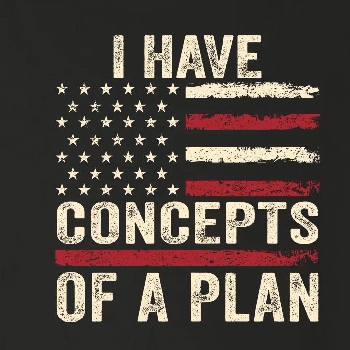 I Have Concepts Of A Plan Toddler Long Sleeve Shirt