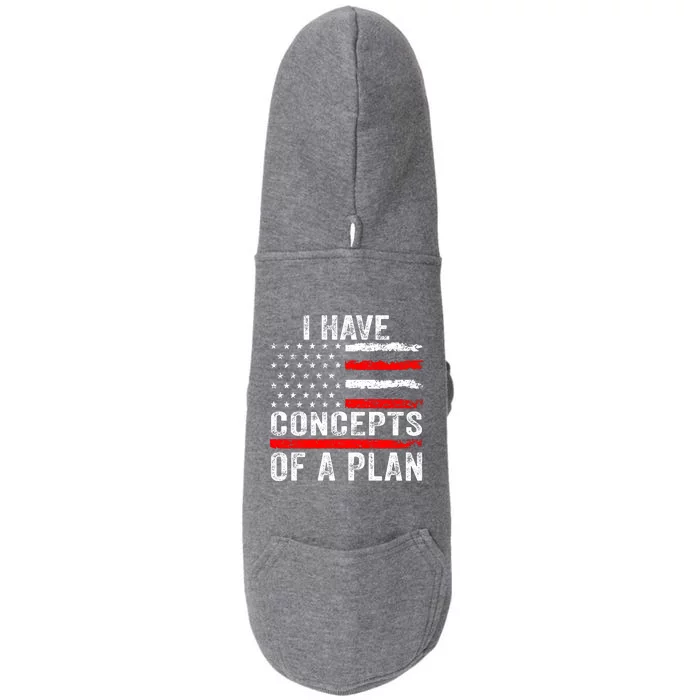 I Have Concepts Of A Plan Doggie 3-End Fleece Hoodie