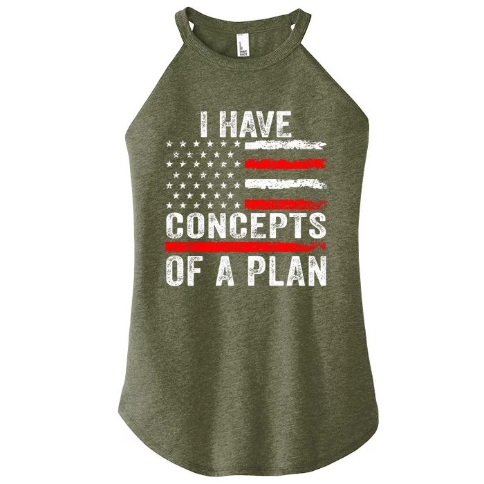 I Have Concepts Of A Plan Women’s Perfect Tri Rocker Tank