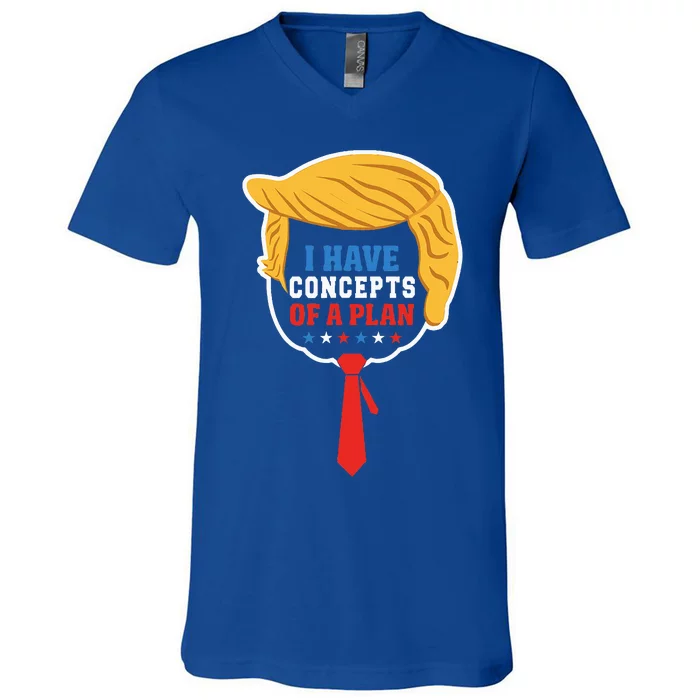 I Have Concepts Of A Plan Trump Harris Debate V-Neck T-Shirt