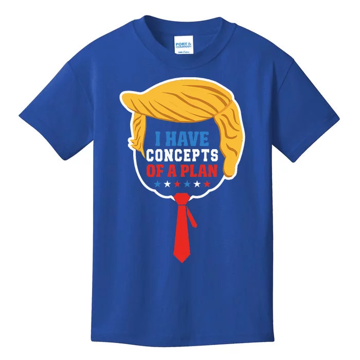 I Have Concepts Of A Plan Trump Harris Debate Kids T-Shirt