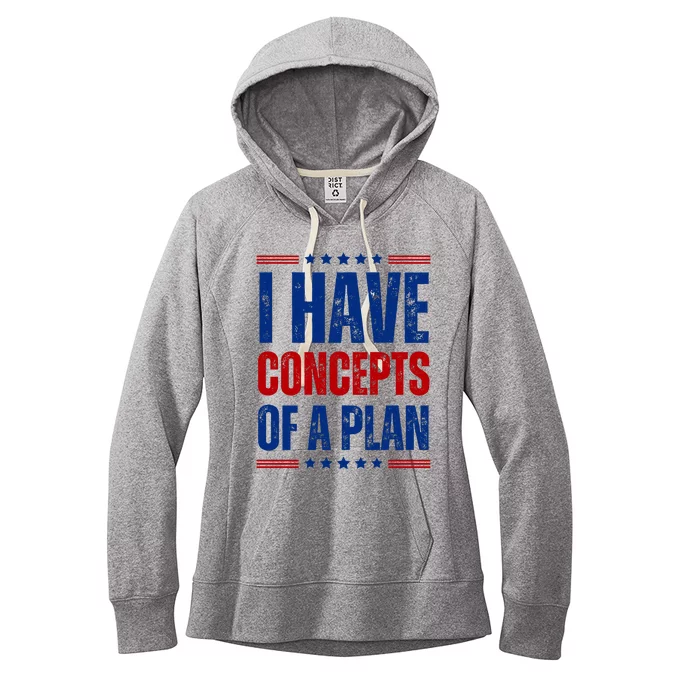 I Have Concepts Of A Plan Women's Fleece Hoodie