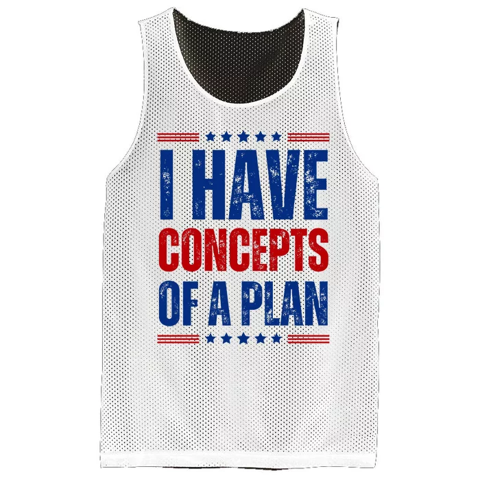 I Have Concepts Of A Plan Mesh Reversible Basketball Jersey Tank