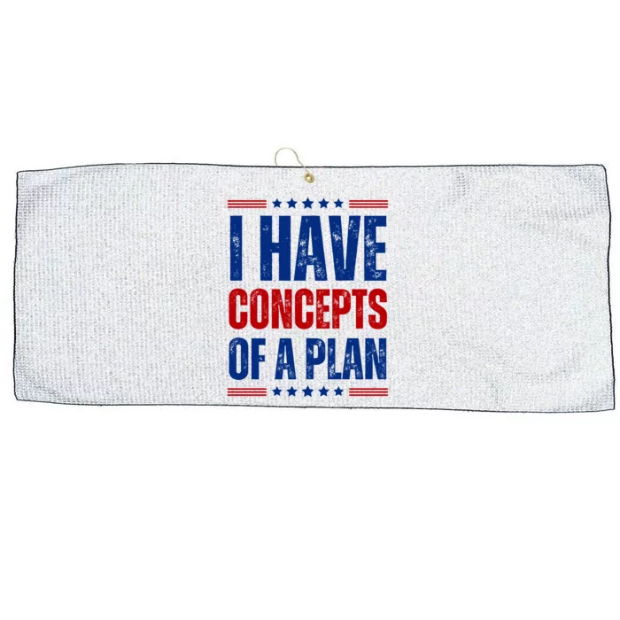 I Have Concepts Of A Plan Large Microfiber Waffle Golf Towel