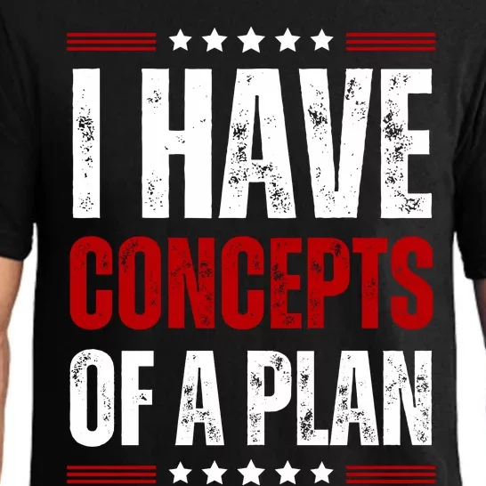 I Have Concepts Of A Plan Pajama Set