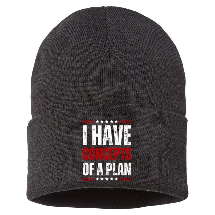 I Have Concepts Of A Plan Sustainable Knit Beanie