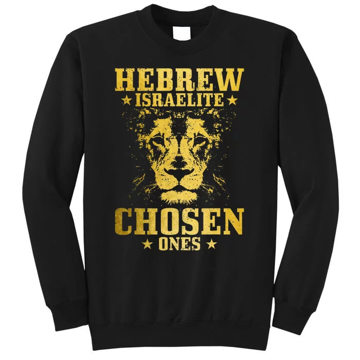 Israelite Hebrew Chosen Ones Israel Lion Of Judah Tall Sweatshirt