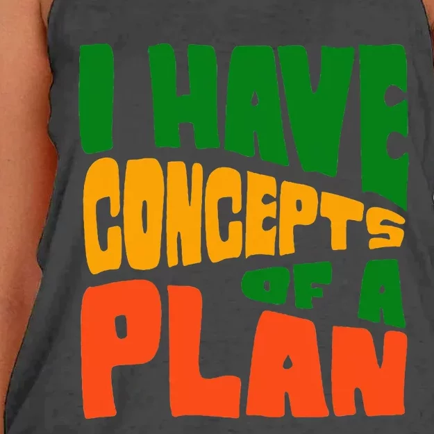 I Have Concepts Of A Plan Women's Knotted Racerback Tank