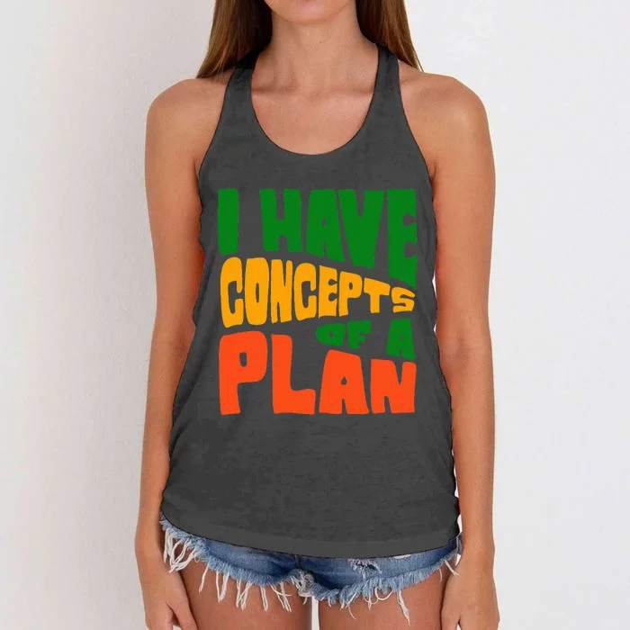 I Have Concepts Of A Plan Women's Knotted Racerback Tank