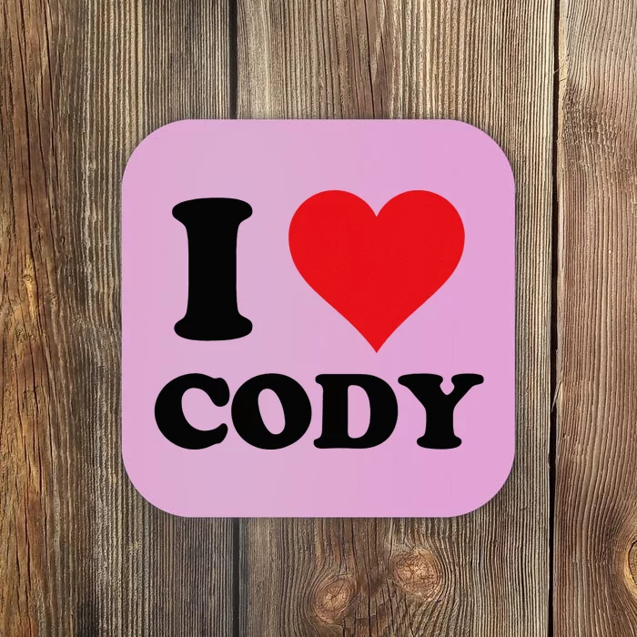 I Heart Cody First Name I Love Personalized Stuff Coaster