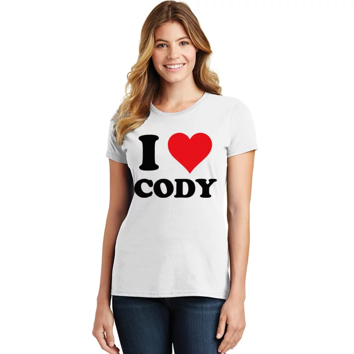 I Heart Cody First Name I Love Personalized Stuff Women's T-Shirt