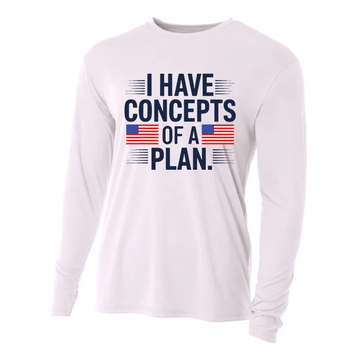 I Have Concepts Of A Plan Funny Pro Kamala Harris Cooling Performance Long Sleeve Crew