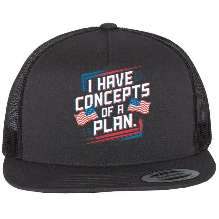 I Have Concepts Of A Plan Funny Pro Kamala Harris Vintage Flat Bill Trucker Hat