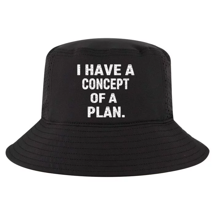 I Have Concepts Of A Plan Harris Debate 2024 Cool Comfort Performance Bucket Hat