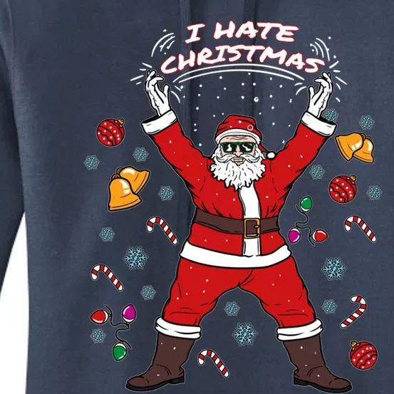 I Hate Christmas Xmas Santa Claus Christmas Present Gift Women's Pullover Hoodie