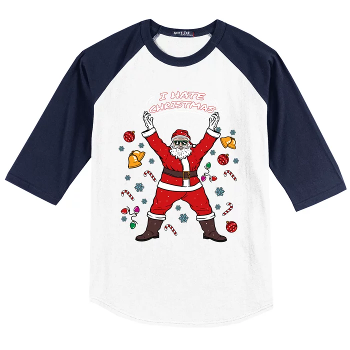 I Hate Christmas Xmas Santa Claus Christmas Present Gift Baseball Sleeve Shirt