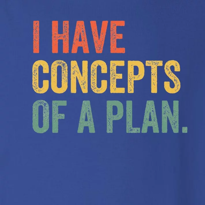 I Have Concepts Of A Plan Trump Kamala Harris Toddler Long Sleeve Shirt