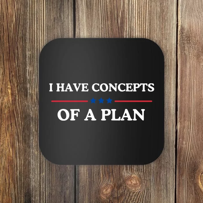 I Have Concepts Of A Plan Coaster