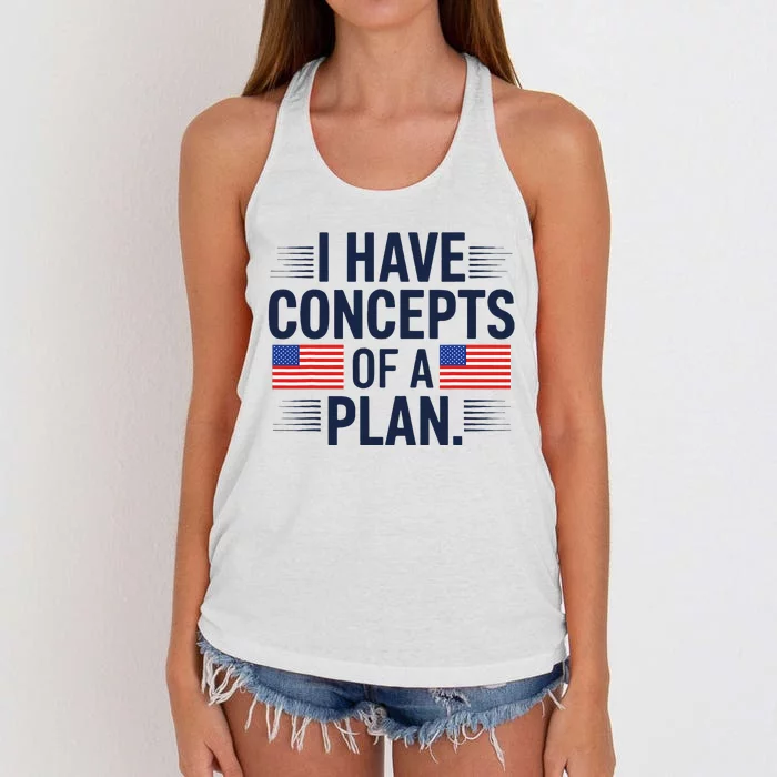 I Have Concepts Of A Plan Funny Pro Kamala Harris Women's Knotted Racerback Tank