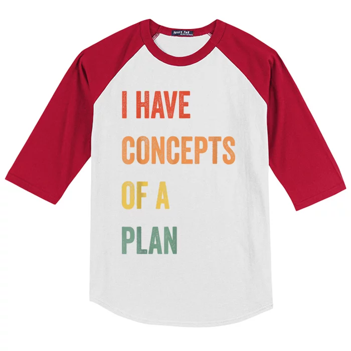 I Have Concepts Of A Plan Funny Quote Kids Colorblock Raglan Jersey