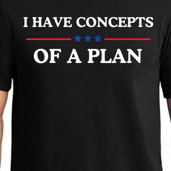 I Have Concepts Of A Plan Pajama Set