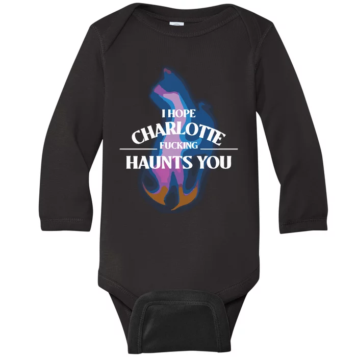 I Hope Charlotte Haunts You Pump Rules Baby Long Sleeve Bodysuit