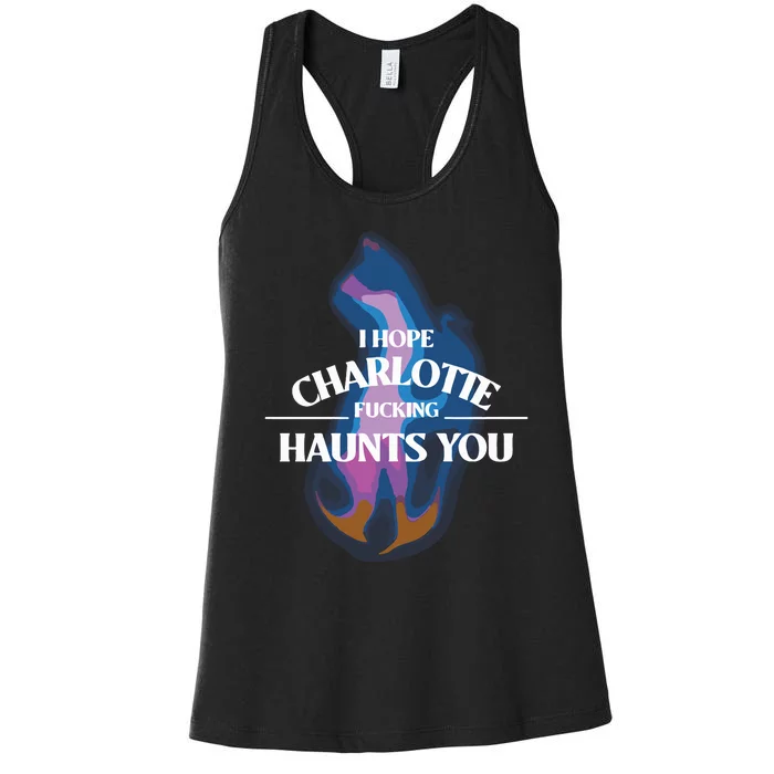 I Hope Charlotte Haunts You Pump Rules Women's Racerback Tank