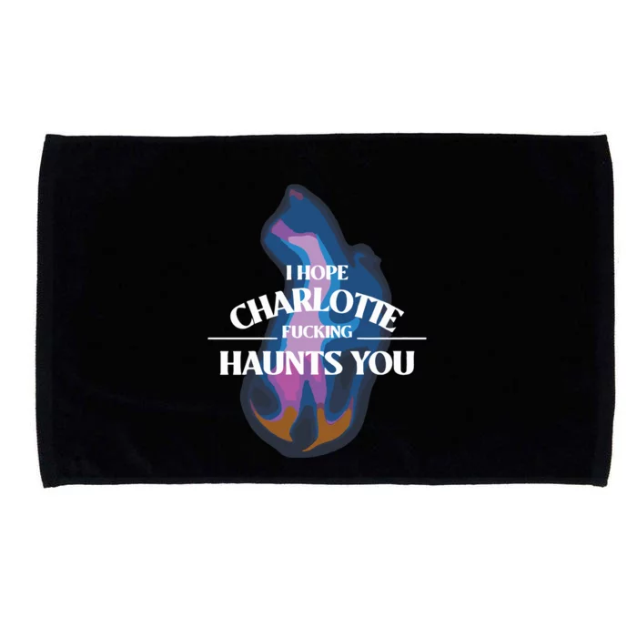 I Hope Charlotte Haunts You Pump Rules Microfiber Hand Towel