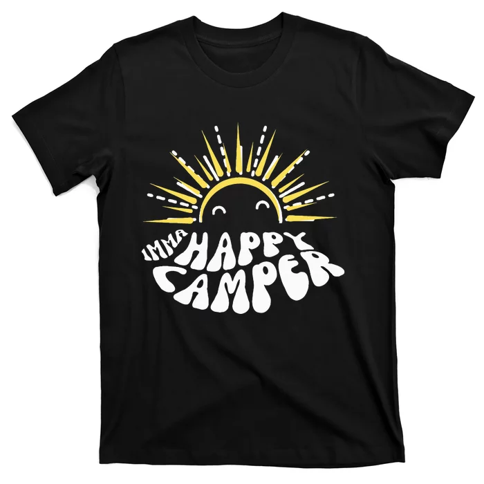 Imma Happy Camper Smiling Sun T-Shirt