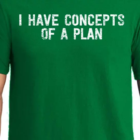 I Have Concepts Of A Plan Political 2024 Pajama Set