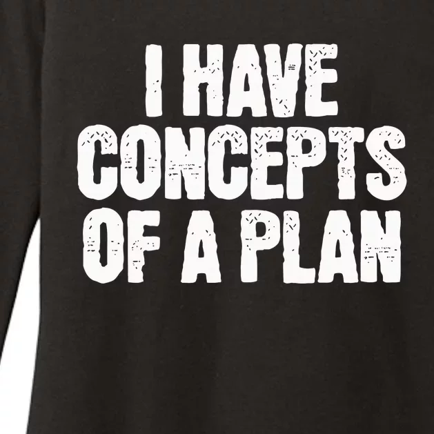 I Have Concepts Of A Plan Funny Pro Kamala Harris Election Womens CVC Long Sleeve Shirt