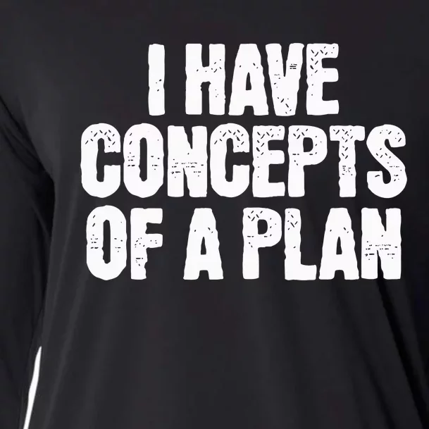 I Have Concepts Of A Plan Funny Pro Kamala Harris Election Cooling Performance Long Sleeve Crew