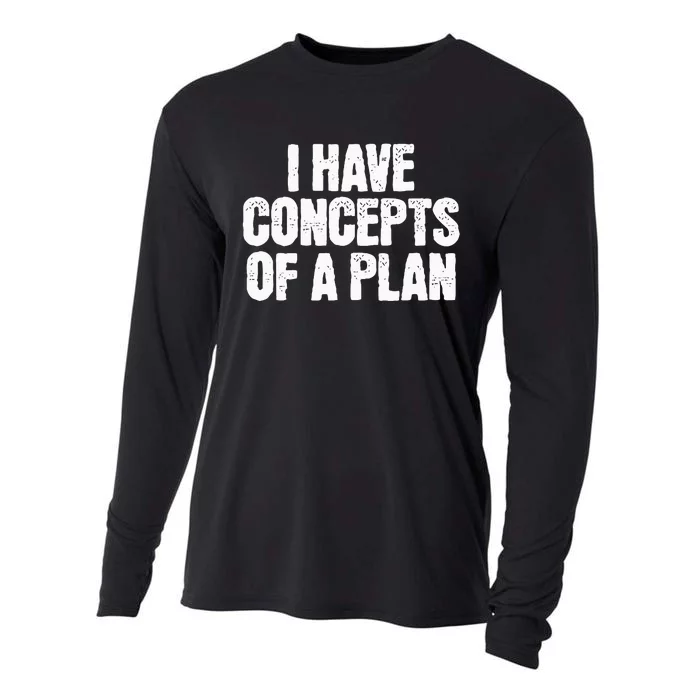 I Have Concepts Of A Plan Funny Pro Kamala Harris Election Cooling Performance Long Sleeve Crew