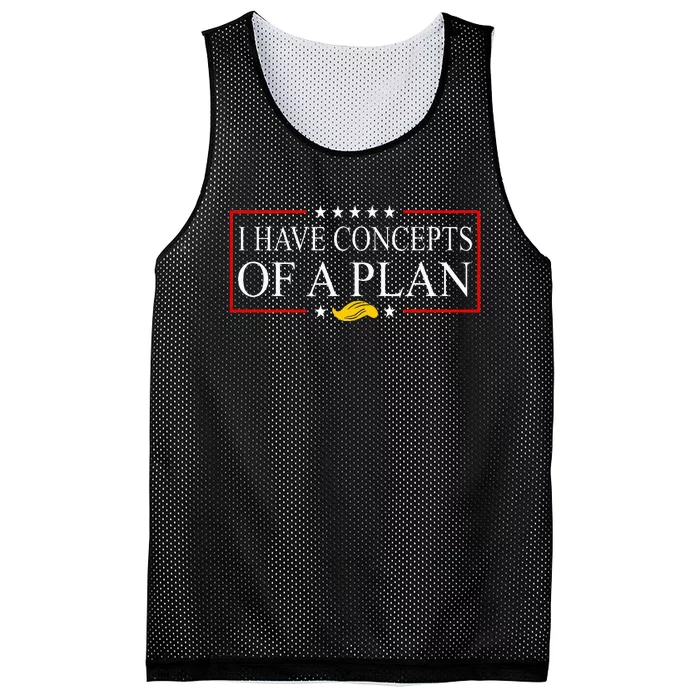 I Have Concepts Of A Plan Mesh Reversible Basketball Jersey Tank