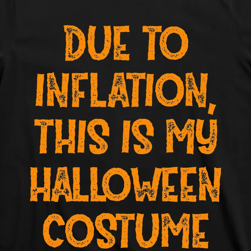 InflationInspired Halloween Costume Make a Statement T-Shirt