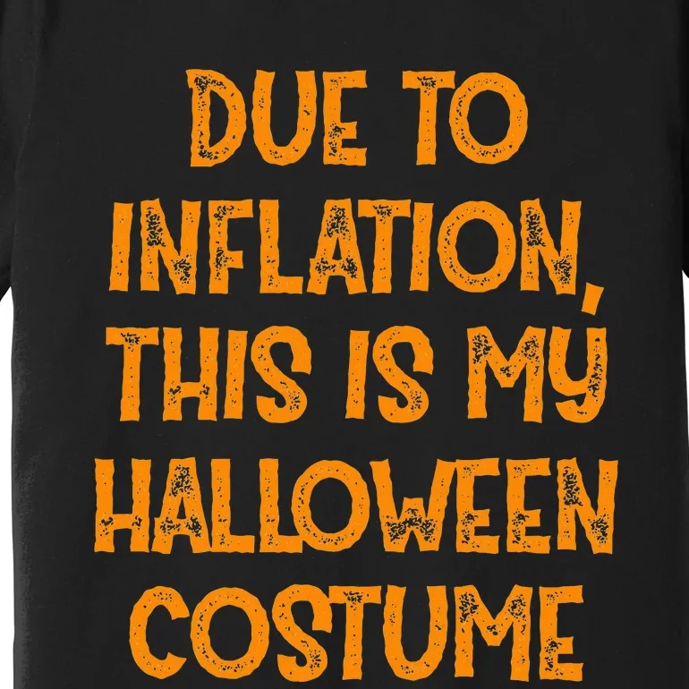 InflationInspired Halloween Costume Make a Statement Premium T-Shirt