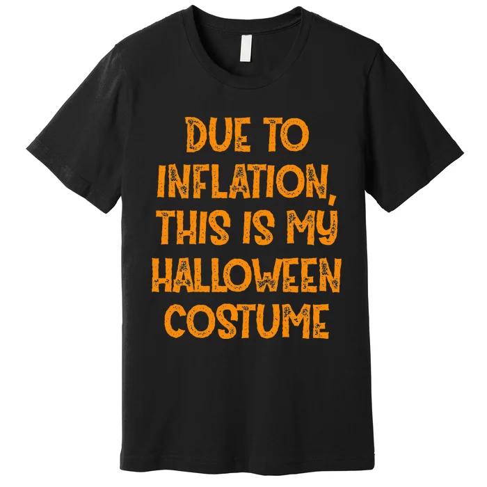 InflationInspired Halloween Costume Make a Statement Premium T-Shirt