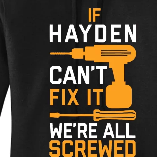 If Hayden CanT Fix It Women's Pullover Hoodie