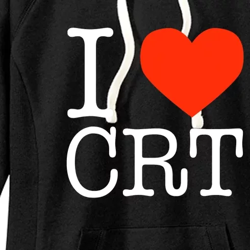 I Heart CRT Critical Race Theory Racial Justice BLM Women's Fleece Hoodie