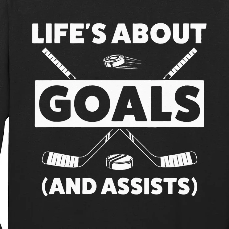 Ice Hockey Design For Lifes About Goals Tall Long Sleeve T-Shirt