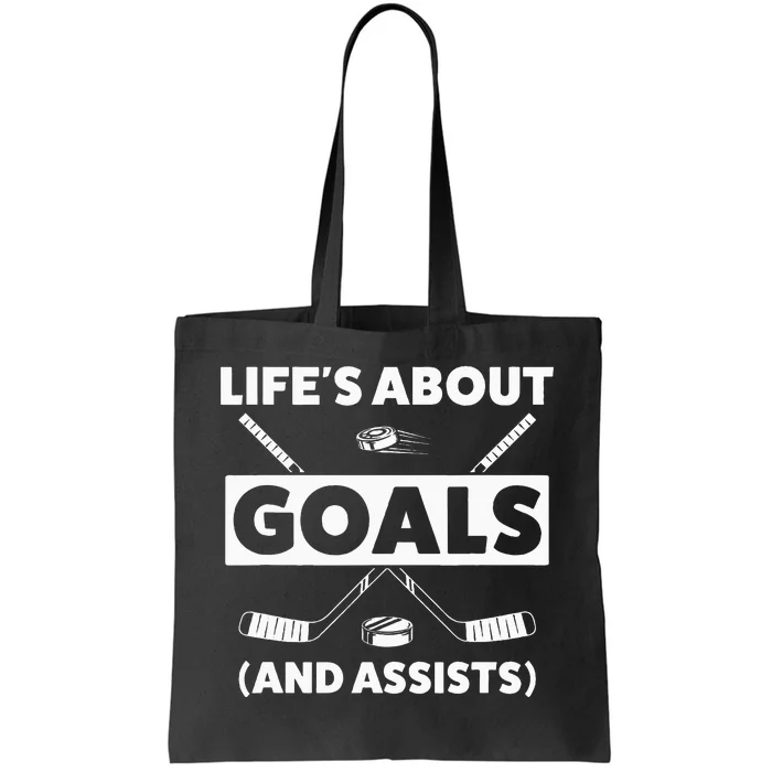 Ice Hockey Design For Lifes About Goals Tote Bag