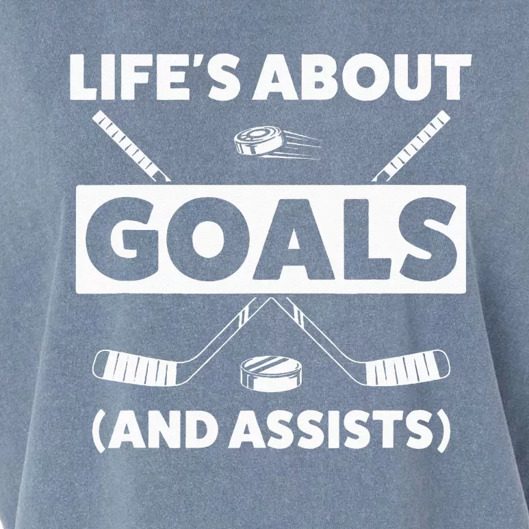 Ice Hockey Design For Lifes About Goals Garment-Dyed Women's Muscle Tee