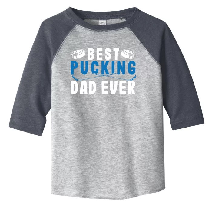 Ice Hockey Dad Best Pucking Dad Gift Toddler Fine Jersey T-Shirt