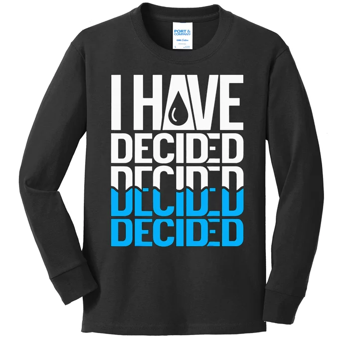 I Have Decided Baptized Kids Long Sleeve Shirt