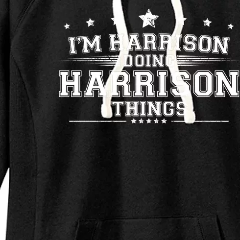 Im Harrison Doing Harrison Things Women's Fleece Hoodie