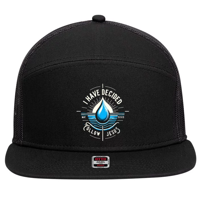 I Have Decided To Follow Jesus Baptized Baptism 7 Panel Mesh Trucker Snapback Hat